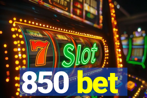 850 bet
