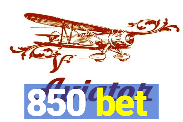 850 bet