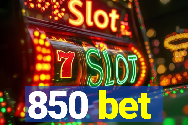 850 bet