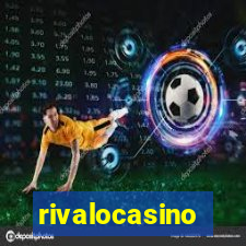 rivalocasino