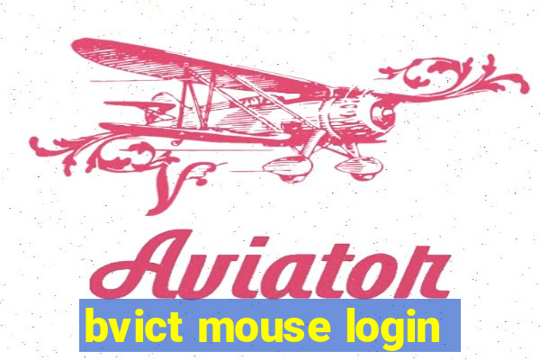 bvict mouse login