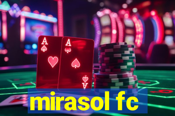 mirasol fc