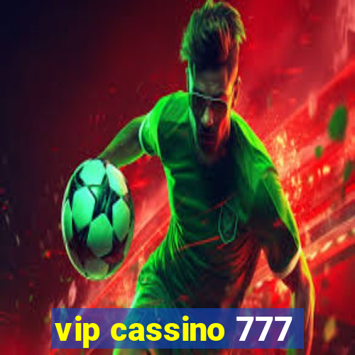 vip cassino 777