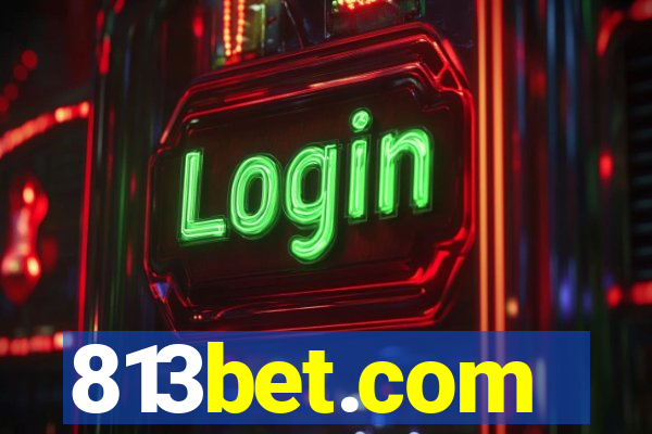 813bet.com