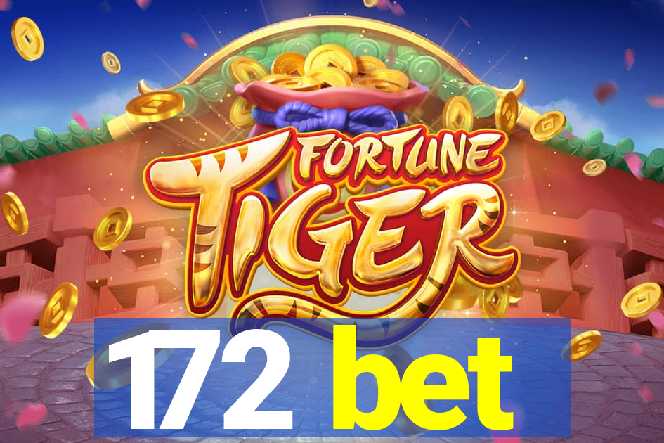 172 bet