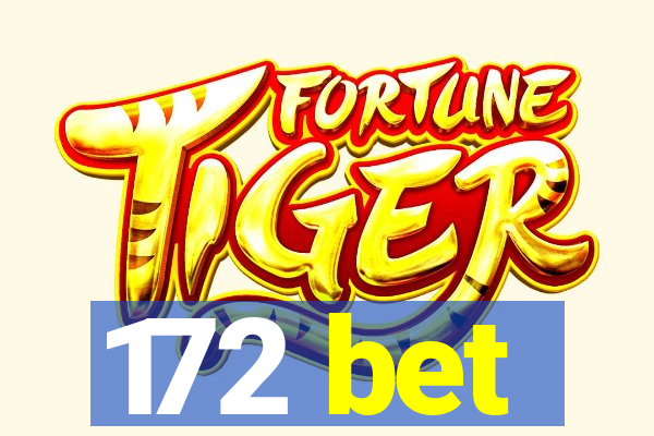 172 bet