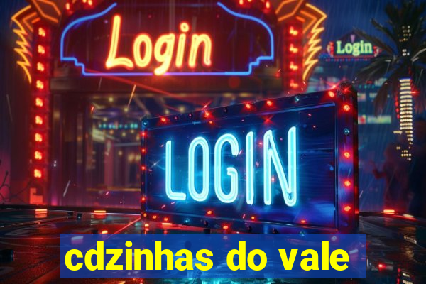 cdzinhas do vale