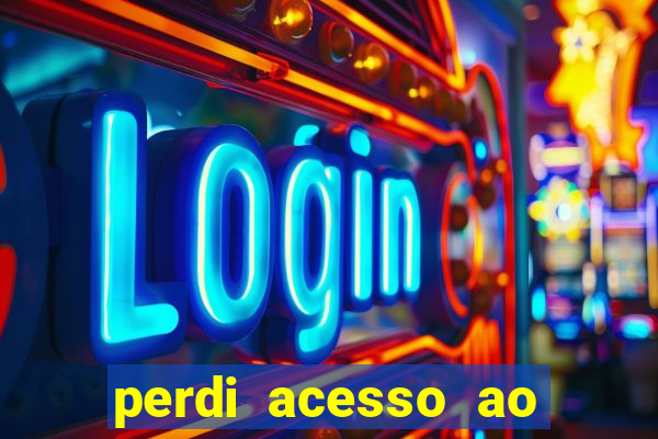 perdi acesso ao google authenticator