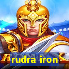 rudra iron