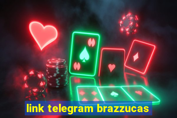 link telegram brazzucas