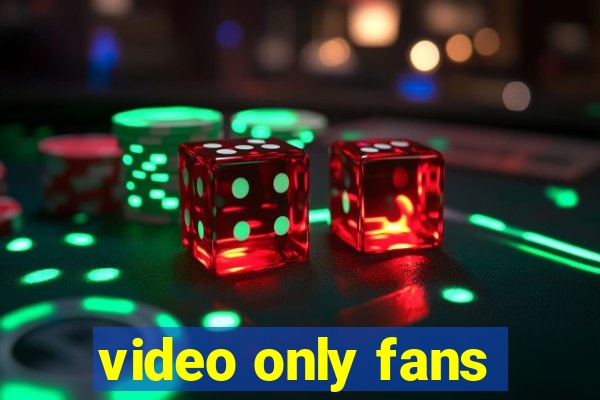 video only fans