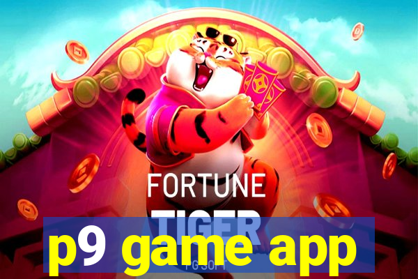 p9 game app