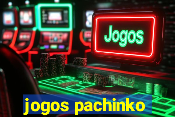 jogos pachinko