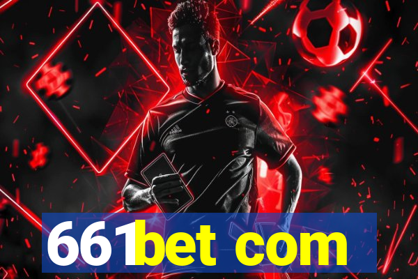 661bet com