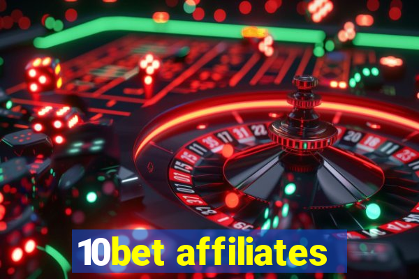 10bet affiliates