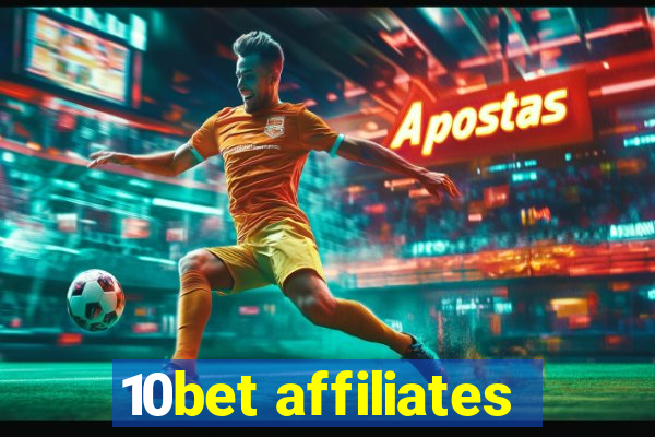 10bet affiliates