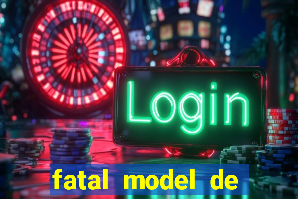 fatal model de porto alegre