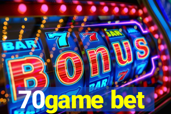 70game bet