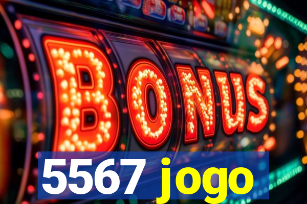 5567 jogo