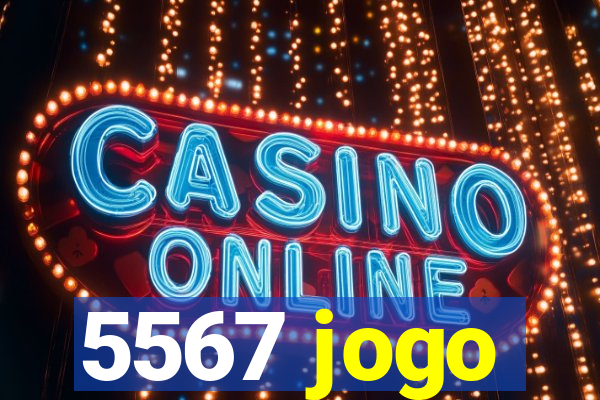 5567 jogo
