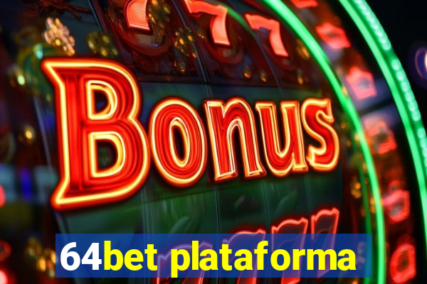 64bet plataforma