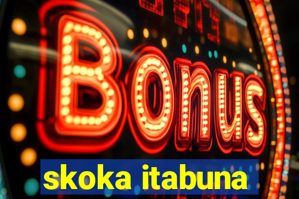 skoka itabuna