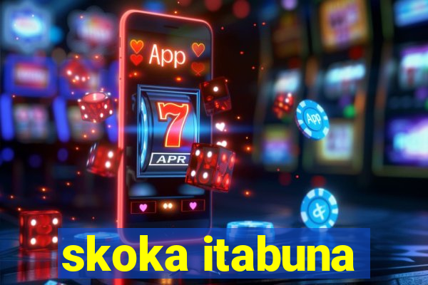 skoka itabuna