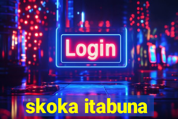 skoka itabuna