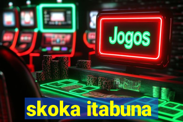 skoka itabuna