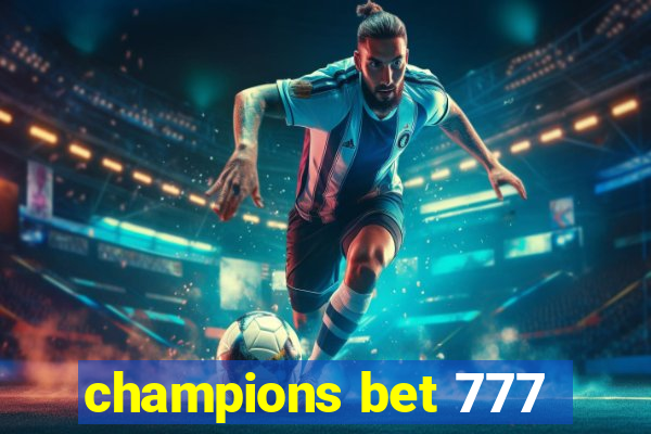 champions bet 777