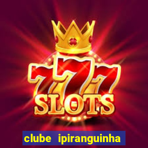 clube ipiranguinha porto alegre