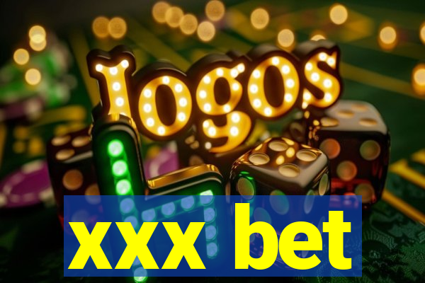 xxx bet