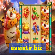 assistir biz