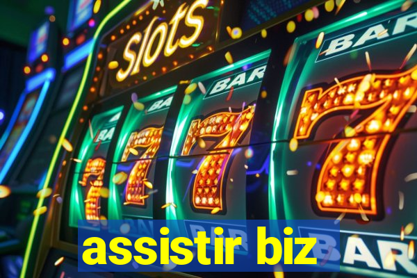 assistir biz