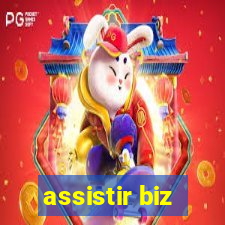 assistir biz