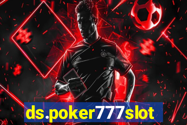 ds.poker777slots.com