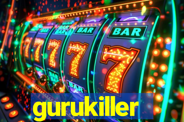 gurukiller