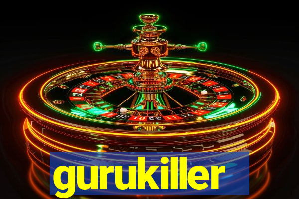 gurukiller