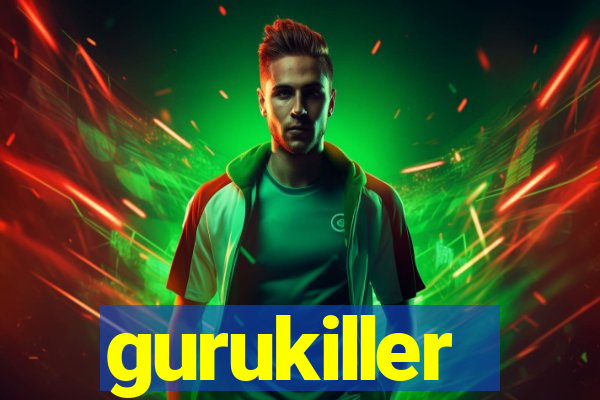 gurukiller