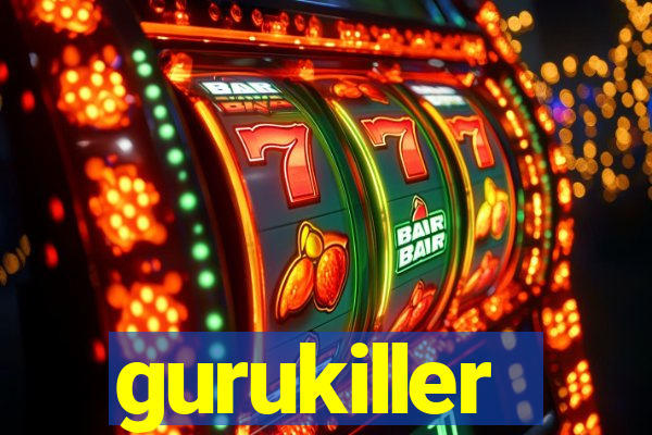 gurukiller