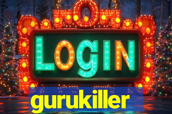 gurukiller