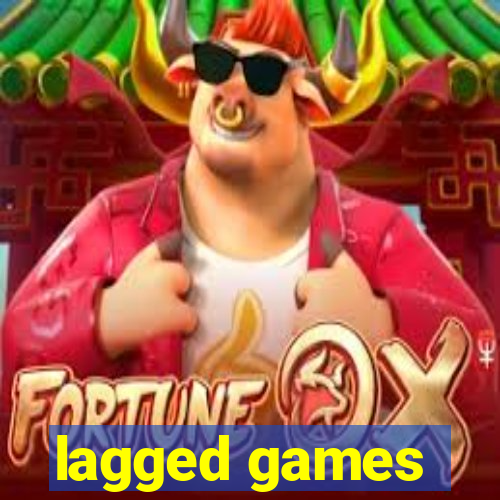 lagged games