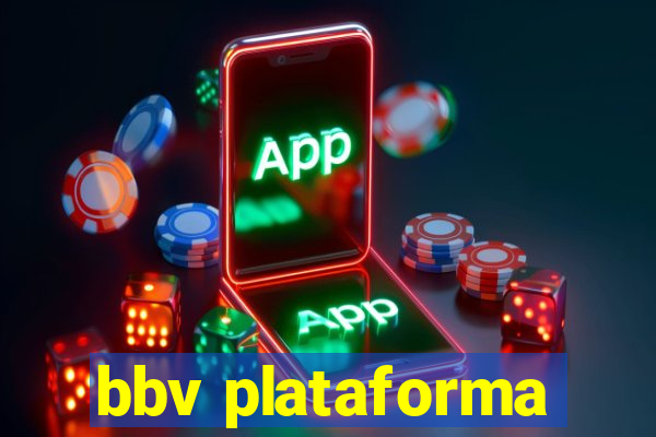 bbv plataforma