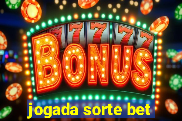 jogada sorte bet