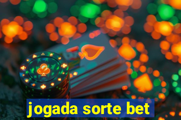 jogada sorte bet