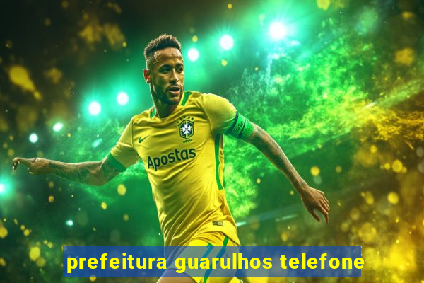 prefeitura guarulhos telefone