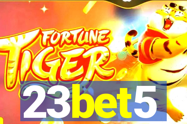 23bet5