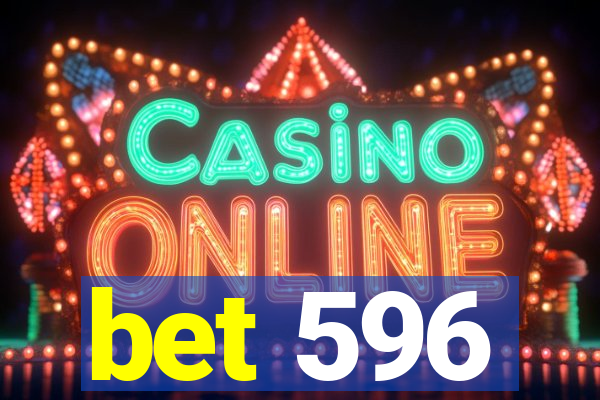 bet 596