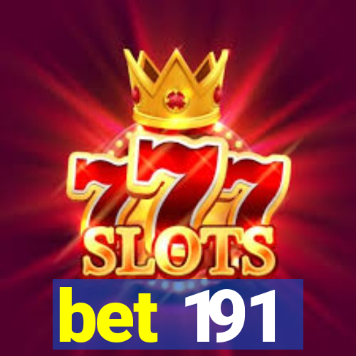 bet 191
