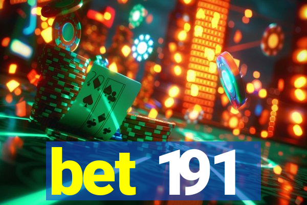 bet 191